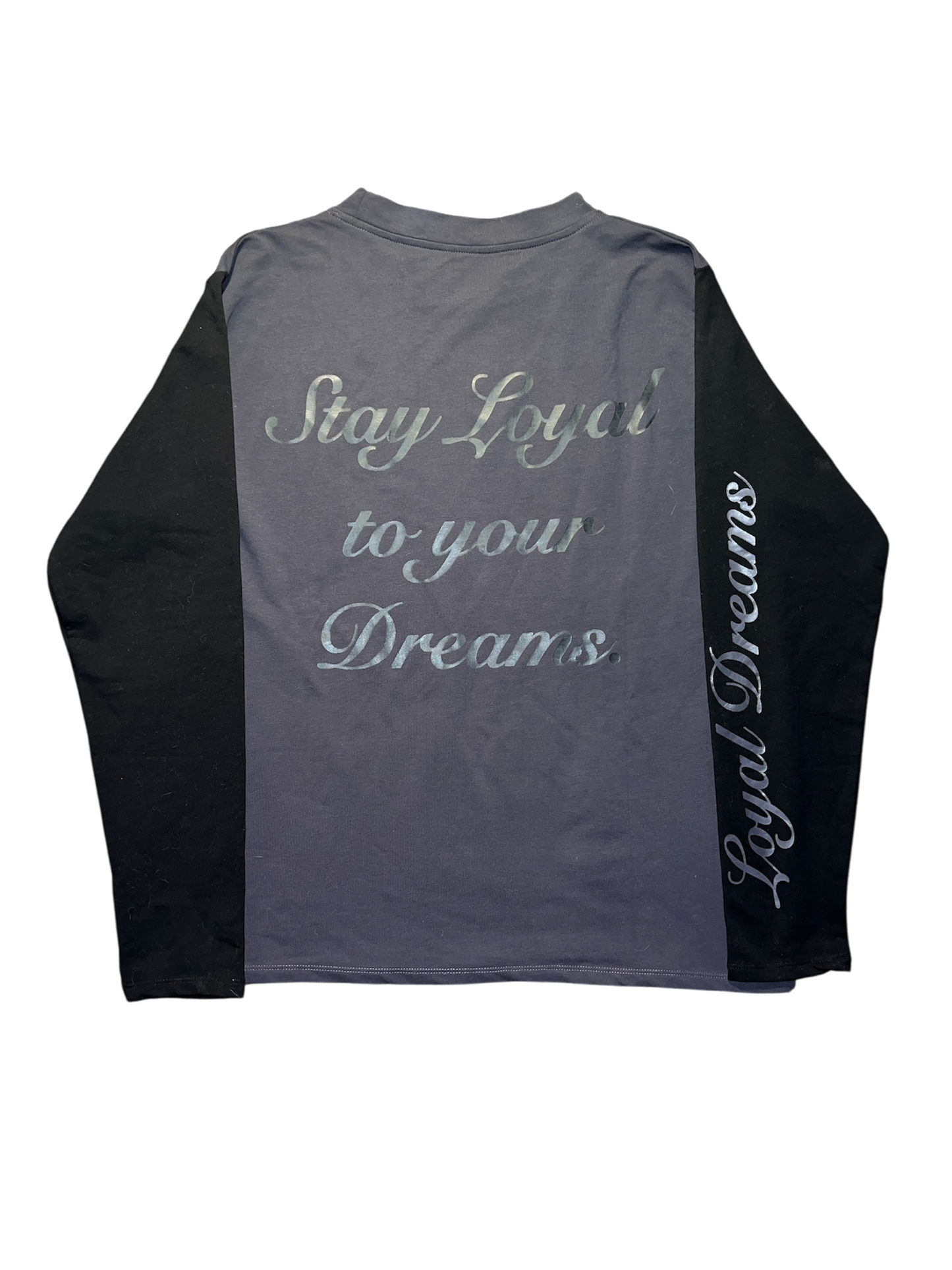 “Loyal Dreams” Longsleeve